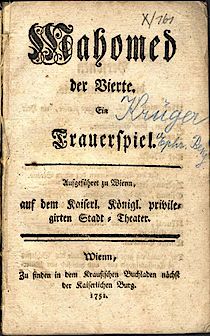 Ephr. Benjamin Krüger - Mahomed der Vierte -  Ein Trauerspiel. Wien: Kraus, 1751