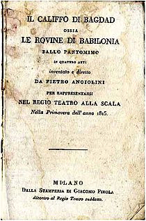 Pietro Angiolini: Il califfo di Bagdad ossia Le rovine di Babilonia. Ballo Pantomimo in quattro atti. Milano: 1815 (Don Juan Archiv Wien, Sammlung Ernestea Sezzatense 47)