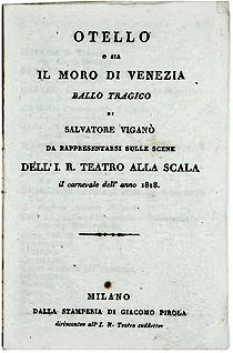 Salvatore Viganò: Otello o sia Il moro di Venezia. Ballo tragico. Milano: 1818 (Don Juan Archiv Wien, Sammlung Ernestea Sezzatense 58)